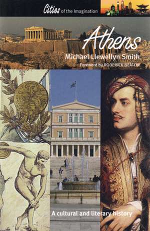 Athens: A Cultural and Literary History de Michael Llewellyn Smith