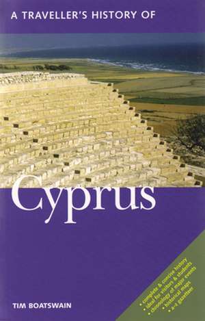 A Traveller's History of Cyprus de Timothy Boatswain