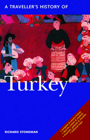 A Traveller's History of Turkey de Richard Stoneman