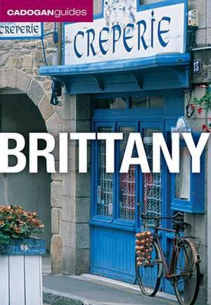 Cadogan Guide Brittany de Barbour Philippe