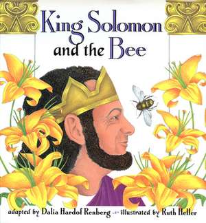 King Solomon and the Bee de Dalia Hardof Renberg