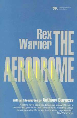 The Aerodrome: A Love Story de Rex Warner