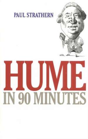 Hume in 90 Minutes de Paul Strathern