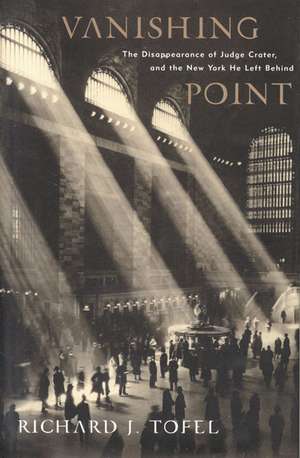 Vanishing Point de Richard J. Tofel