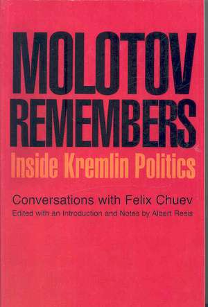 Molotov Remembers de Felix Chuev