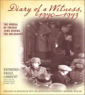 Diary of a Witness, 1940-1943 de Raymond-Raoul Lambert