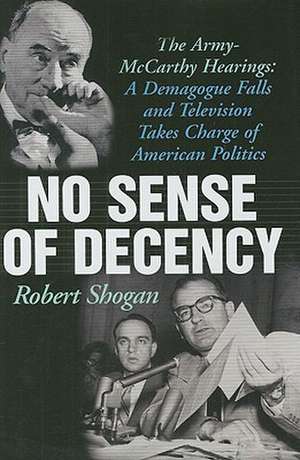 No Sense of Decency de Robert Shogan