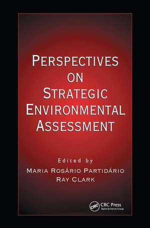 Perspectives on Strategic Environmental Assessment de Maria Rosario Partidario