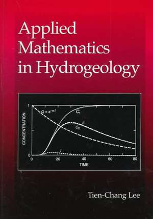 Applied Mathematics in Hydrogeology de Tien-Chang Lee