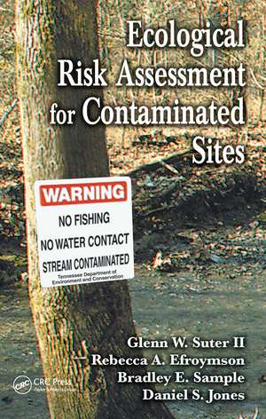 Ecological Risk Assessment for Contaminated Sites de Glenn W. Suter II