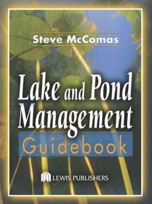 Lake and Pond Management Guidebook de Steve McComas