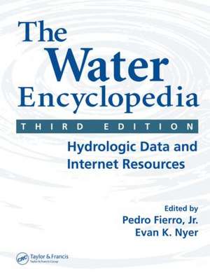 The Water Encyclopedia: Hydrologic Data and Internet Resources de Jr. Fierro