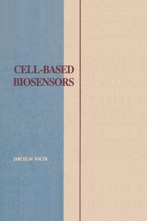 Cell-Based Biosensors de Jaroslav Racek