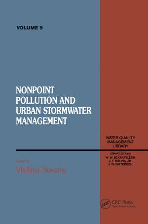 Non Point Pollution and Urban Stormwater Management, Volume IX de Vladimir Novotny