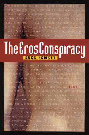 The Eros Conspiracy de Greg Hewett