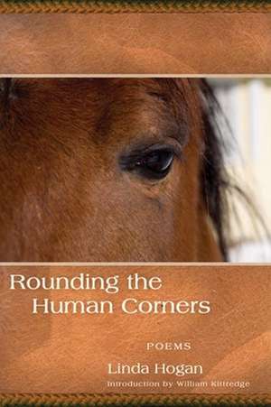 Rounding the Human Corners de Linda Hogan