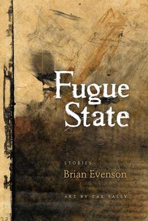 Fugue State de Brian Evenson