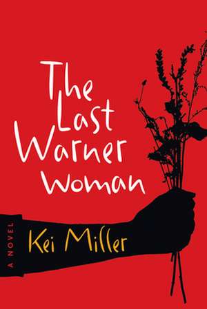 The Last Warner Woman de Kei Miller