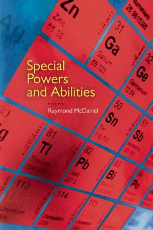 Special Powers and Abilities de Raymond McDaniel