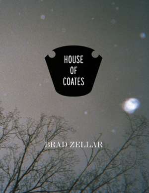 House of Coates de Brad Zellar