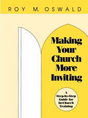 Making Your Church More Inviting de Roy M. Oswald