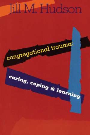 Congregational Trauma de Jill M. Hudson