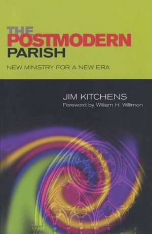 The Postmodern Parish de Jim Kitchens