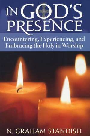 In God's Presence de N. Graham Standish