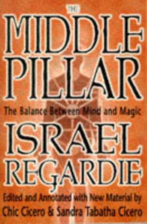 The Middle Pillar de Israel Regardie