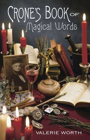 Crone's Book of Magical Words de Valerie Worth