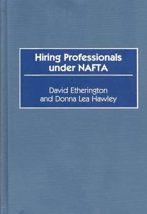 Hiring Professionals Under NAFTA de David Etherington