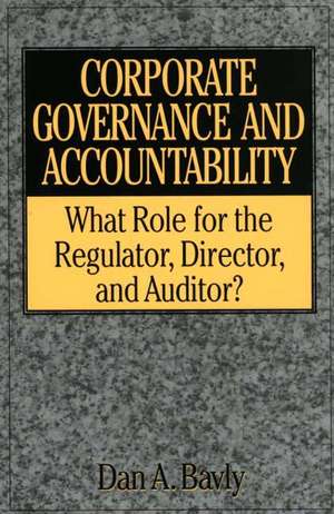 Edmund M. Burke: What Role for the Regulator, Director, and Auditor? de Dan A. Bavly