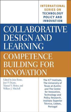 Collaborative Design and Learning: Competence Building for Innovation de João Bento