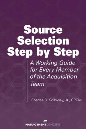 Source Selection Step By Step de Charles D. Solloway