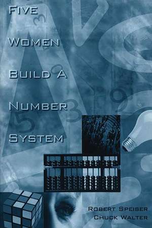 Five Women Build a Number System de Robert Speiser