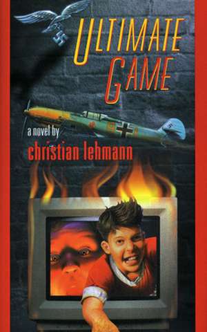 Ultimate Game de Christian Lehmann