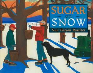 Sugar on Snow de Nan Parson Rossiter