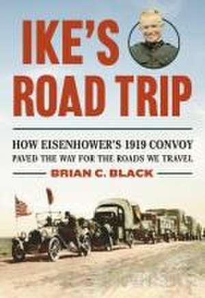 Ike's Road Trip de Ph.D. Black, Brian C.