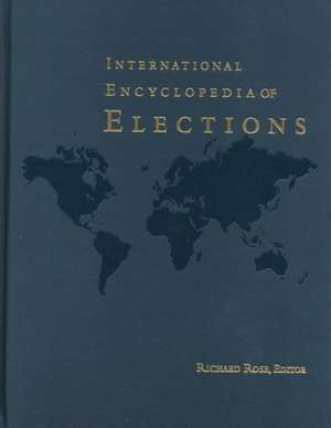 International Encyclopedia of Elections de Richard Rose