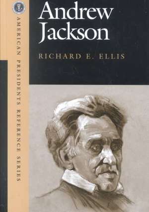 Andrew Jackson de Richard E. Ellis