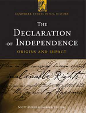 The Declaration of Independence: Origins and Impact de Scott Douglas Gerber