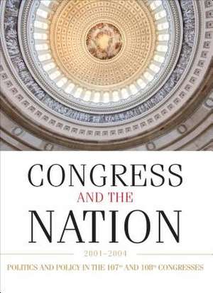 Congress and the Nation XI: 2001-2004