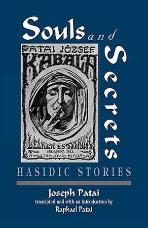 Souls & Secrets de Joszef Patai