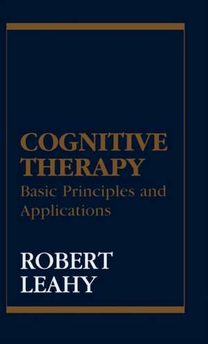 Cognitive Therapy de Robert L. Leahy