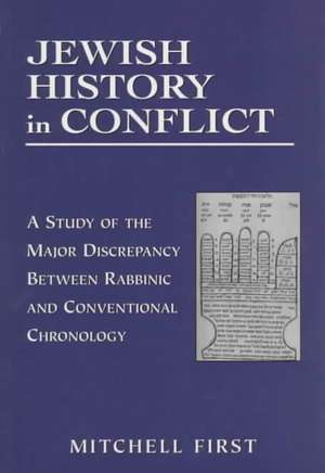 Jewish History in Conflict de Mitchell First