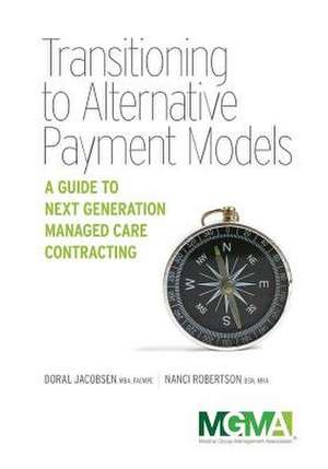 Transitioning to Alternative Payment Models de Doral Jacobsen
