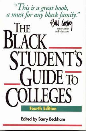 The Black Student's Guide to Colleges de Barry Beckham