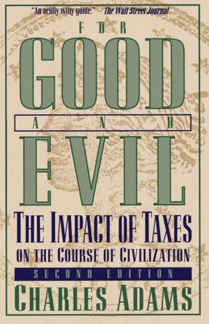 For Good and Evil de Charles Adams