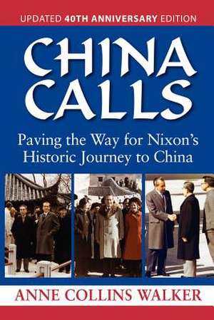 China Calls de Anne Collins Walker