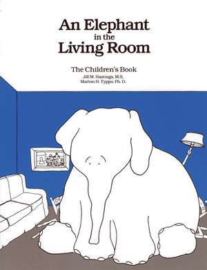 Elephant in the Living Room - the Children's Book de MARION H TYPPO